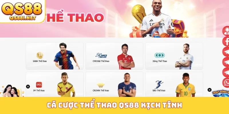 Cá cược thể thao QS88 kịch tính