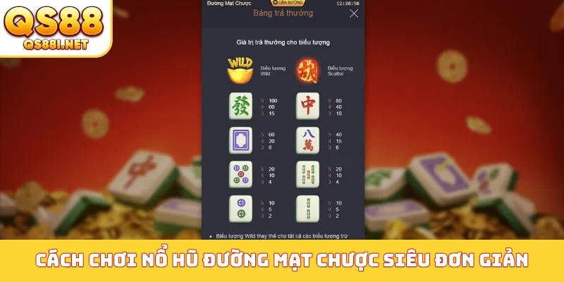 Cách chơi nổ hũ đường mạt chược siêu đơn giản