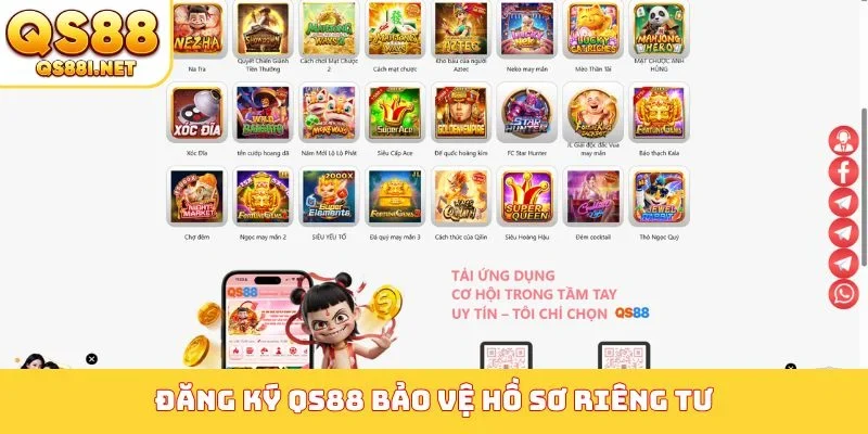 Đăng ký QS88 bảo vệ hồ sơ riêng tư
