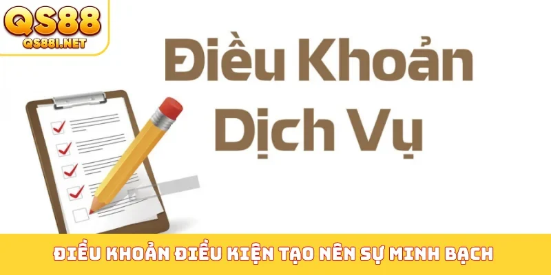 Điều khoản điều kiện tạo nên sự minh bạch