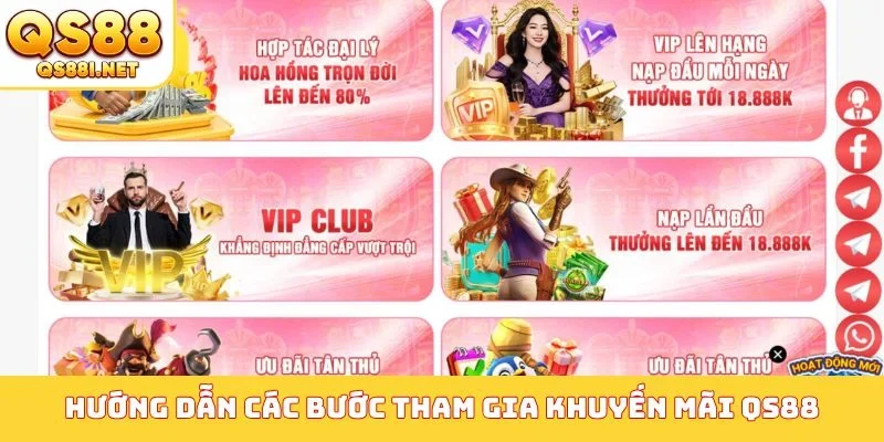 Hướng dẫn các bước tham gia khuyến mãi QS88