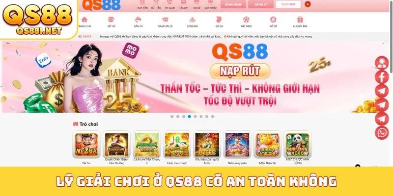 Lý giải chơi ở QS88 có an toàn không